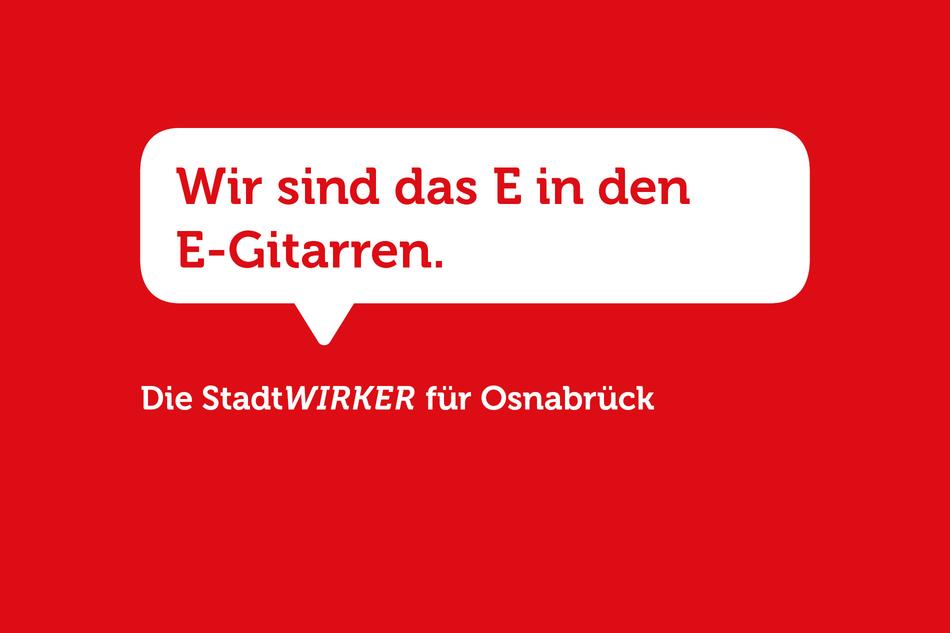 Wir sind das E in den E-Gitarren: Die Stadtwirker für Osnabrück
